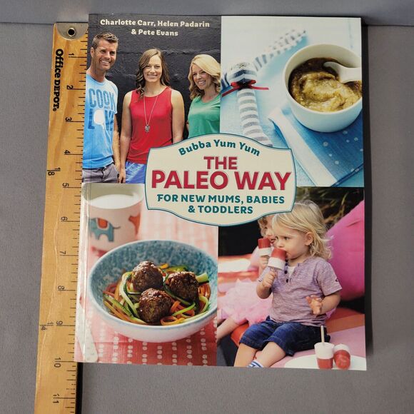 Bubba Yum Yum The Paleo Way Mums Babies Toddlers Recipe Cookbook Pete Evans PB - Picture 9 of 14